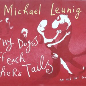 1998 Michael Leunig - Why Dogs Sniff Each Others Tails